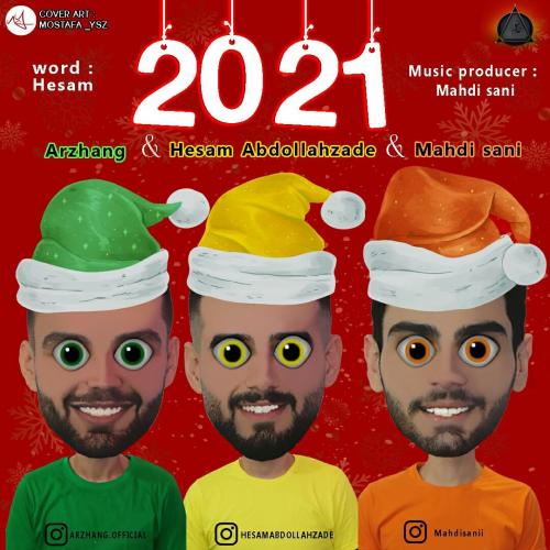 دانلود آهنگ 2021 حسام عبدالله زاده و ارژنگ و مهدی ثانی